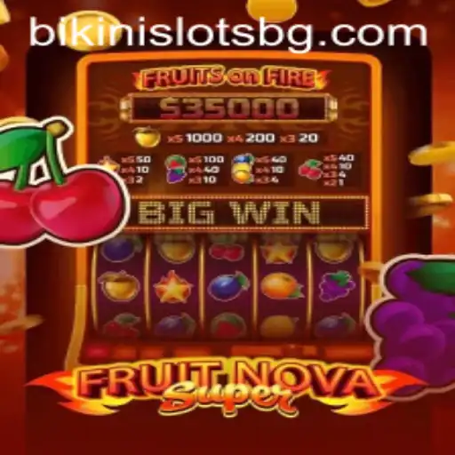 Unveiling FruitNovaSuper: A Comprehensive Guide